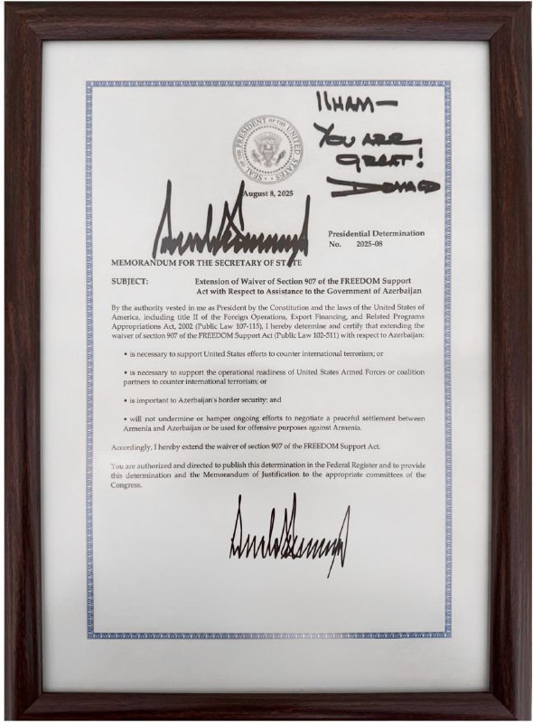 Меморандум о продлении 907-й поправки, направленный Дональдом Трампом Ильхаму Алиеву, с условиями для Азербайджана, важными
